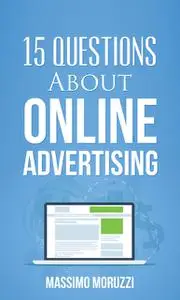 «15 Questions About Online Advertising» by Massimo Moruzzi