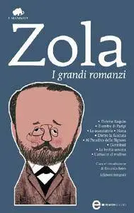 Emile Zola - I grandi romanzi (Repost)