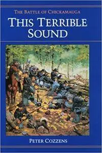 This Terrible Sound: The Battle of Chickamauga