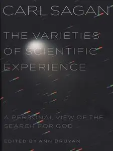 The Varieties of Scientific Experience: A Personal View of the Search for God (Repost)
