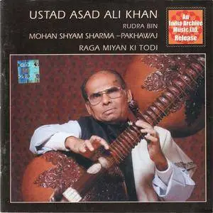Ustad Asad Ali Khan - Raga Miyan Ki Todi (2005) {India Archive Music/Virgin/EMI India} **[RE-UP]**