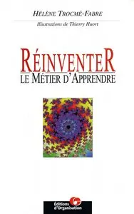 Hélène Trocmé-Fabre, "Réinventer le métier d'apprendre"