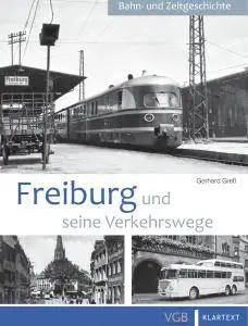 Freiburg und seine Verkehrswege (2017)