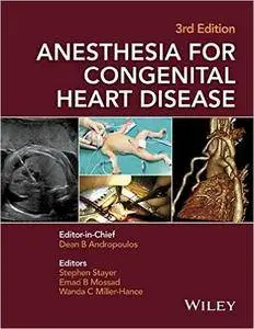 Anesthesia for Congenital Heart Disease, 3rd Edition