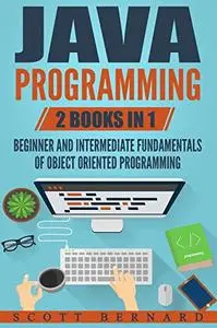 Java Programming: 2 Books in 1