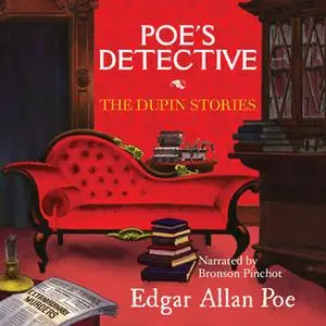«Poe's Detective» by Edgar Allan Poe