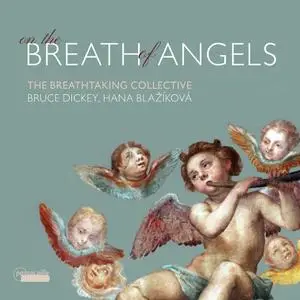 The Breathtaking Collective, Liuwe Tamminga & Hana Blažíková - On the Breath of Angels (2021) [Of Digital Download 24/192]