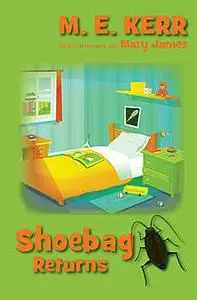 «Shoebag Returns» by M.E. Kerr, Mary James