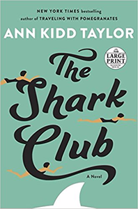 The Shark Club - Ann Kidd Taylor