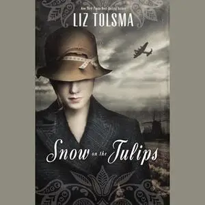 «Snow on the Tulips» by Liz Tolsma