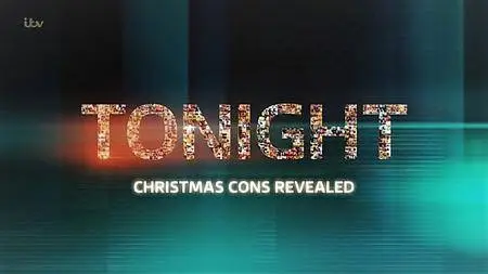 ITV Tonight: - Christmas Cons Revealed (2017)