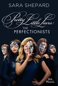 Sara Shepard - The perfectionists. Pretty little liars