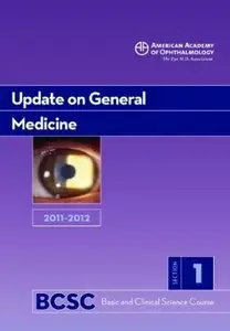 2011-2012 Basic and Clinical Science Course, Section 1: Update on General Medicine [Repost]