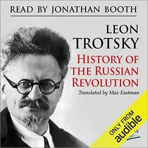 History of the Russian Revolution [Audiobook]