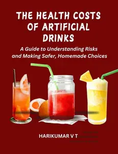 The Health Costs of Artificial Drinks