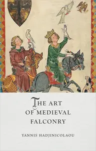 The Art of Medieval Falconry