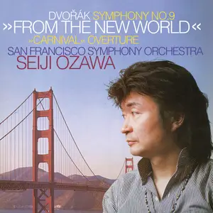 San Francisco Symphony & Seiji Ozawa - Dvořák: Symphony No. 9 "From the New World"; Carnival Overture (Remastered) (1975/2026)