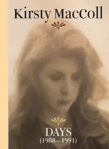 Kirsty MacColl – Days (1988 - 1991) (2018)