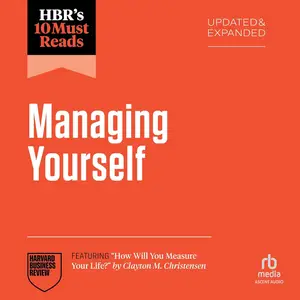 HBR's 10 Must Reads on Managing Yourself, Updated and Expanded [Audiobook]