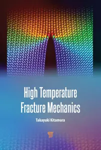 High Temperature Fracture Mechanics