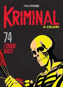 Kriminal A Colori 74 - I cinque giusti (RCS 2022-01)