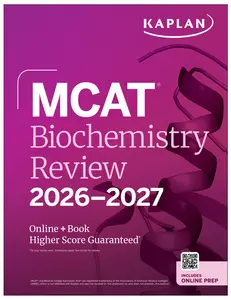 MCAT Biochemistry Review 2026-2027 (Kaplan Test Prep)