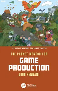 The Pocket Mentor for Game Production