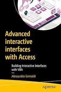 Advanced interactive interfaces with Access: Building Interactive Interfaces with VBA