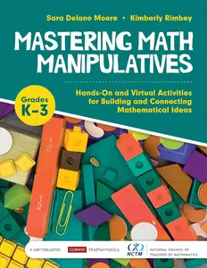 Mastering Math Manipulatives, Grades K-3: Hands-On and Virtual Activities