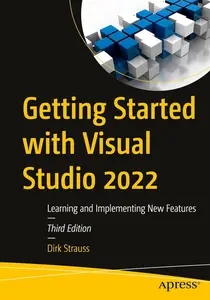 Getting Started with Visual Studio 2022: Learning and Implementing New Features