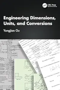 Engineering Dimensions, Units, and Conversions