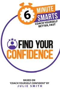 Find Your Confidence (6-Minute Smarts)