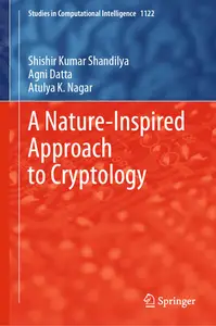 A Nature-Inspired Approach to Cryptology