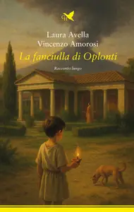 La fanciulla di Oplonti - Laura Avella & Vincenzo Amorosi