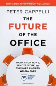 The Future of the Office, with a New Afterword by the Author