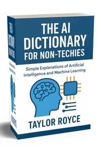 The AI Dictionary for Non-Techies