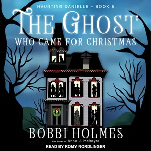 The Ghost Who Came for Christmas: Haunting Danielle Series