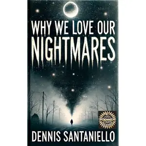 Why We Love Our Nightmares [Audiobook]