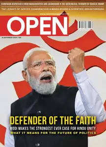 Open Magazine - 25 November 2024