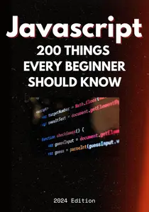 JavaScript: 200 Essential Concepts for Beginners