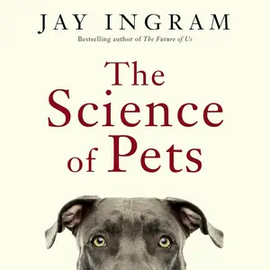 The Science of Pets [Audiobook]