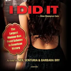 I Did It: The Largest Woman-Run Ponzi Scheme in American History