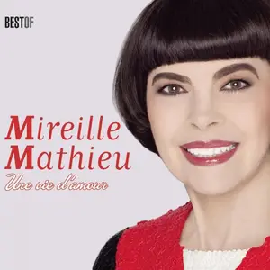 Mireille Mathieu - Une vie d amour (Best Of) (2014)
