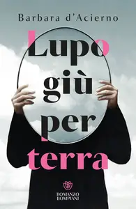 Barbara d'Acierno - Lupo giù per terra