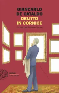 Delitto in cornice - Giancarlo De Cataldo