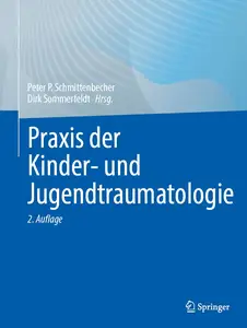 Praxis der Kinder- und Jugendtraumatologie, 2. Auflage