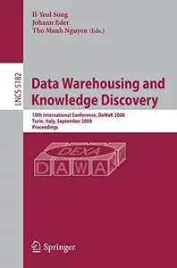 Data Warehousing and Knowledge Discovery: 10th International Conference, DaWaK 2008 Turin, Italy, September 2-5, 2008 Proceedin