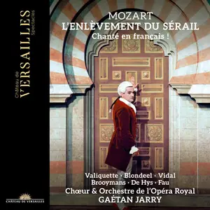 Valiquette, Blondeel - Mozart- L'Enlèvement du Sérail (French Version) (2025) [Official Digital Download 24/96]
