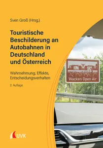 Touristische Beschilderung an Autobahnen in Deutschland und Österreich - Sven Groß