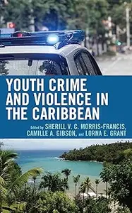 Youth Crime and Violence in the Caribbean